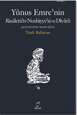 Yunus Emre'nin Risaletü'n-Nushiyye'si ve Divan'ı; Giriş - İnceleme - M