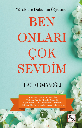 Yüreklere Dokunan Öğretmen - Ben Onları Çok Sevdim | Hacı Ormanoğlu | 