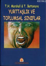 Yurttaşlık ve Toplumsal Sınıflar | Tom Bottomore | Gündoğan Yayınları