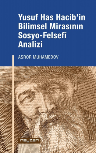 Yusuf Has Hacib’in Bilimsel Mirasının Sosyo- Felsefi Analizi | Asror M