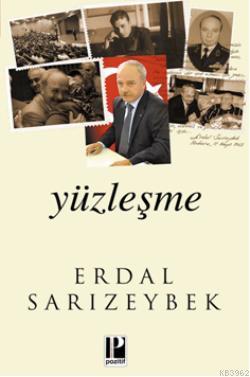 Yüzleşme | Erdal Sarızeybek | Pozitif Yayınları