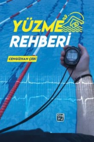 Yüzme Rehberi | Cengizhan Çebi | Kutlu Yayınevi