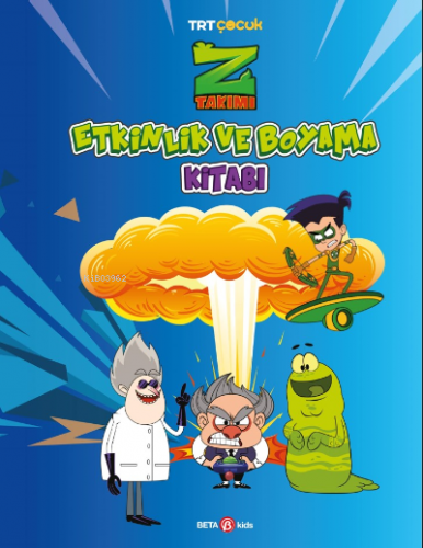 Z Takımı Etkinlik Ve Boyama Kitabı 3 | Burçak Karahacıoğlu | Beta Kids