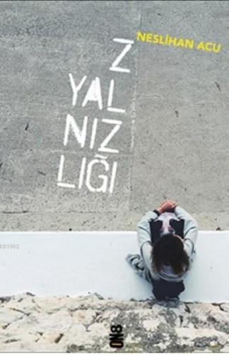 Z Yalnızlığı | Neslihan Acu | On8 Kitap