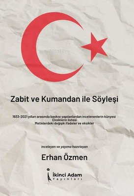 Zabit ve Kumandan ile Söyleşi | Erhan Özmen | İkinci Adam Yayınları