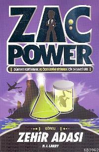 Zac Power 1 - Zehir Adası | H. I. Larry | Caretta Yayıncılık