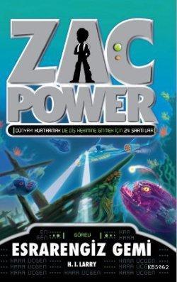 Zac Power 20 - Esrarengiz Gemi | H. I. Larry | Caretta Yayıncılık