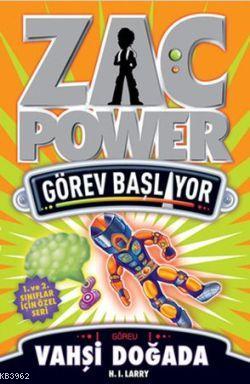 Zac Power Görev Başlıyor - Vahşi Doğada | H. I. Larry | Caretta Yayınc