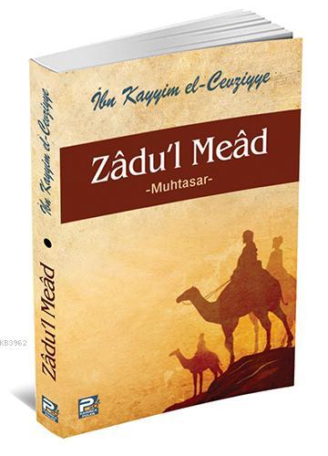 Zadu'l Mead Muhtasar (Karton Kapak) | | Karınca & Polen Yayınları