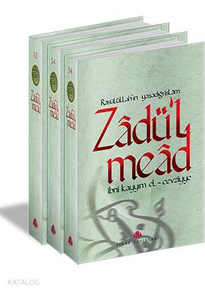 Zâdü'l Meâd / Rasulüllahın Yaşadığı İslam (3 Cilt) | İbn-i Kayyım El-C