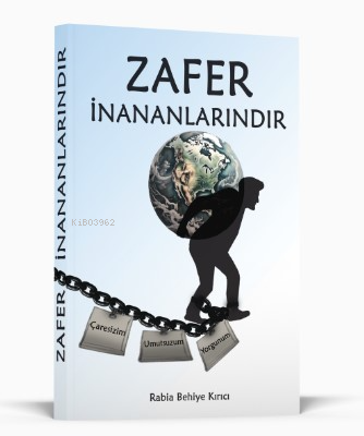 Zafer İnananlarındır | Rabia Behiye Kırıcı | Kişisel Yayınlar