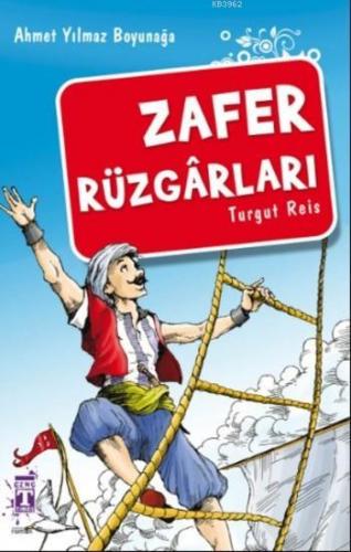 Zafer Rüzgarları | Mehmet Yılmaz Boyunağa | İlk Genç Timaş Yayınları