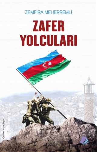 Zafer Yolcuları | Zemfira Meherremli | Turay Kitap Yayıncılık