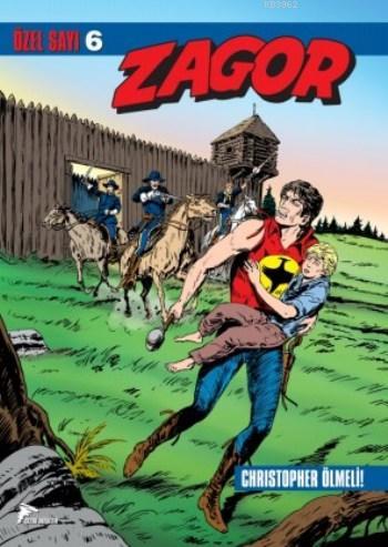 Zagor 6 Christopher Ölmeli; Beş Kişilik Çete | Lorenzo Bartoli | Özer 