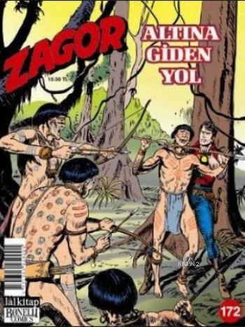 Zagor Cilt 172 Altına Giden Yol | Jacopo Rauch | Lal Kitap