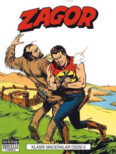 Zagor Klasik Maceralar Cilt 5 | Giovanni Luigi Bonelli | Lal Kitap