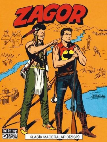 Zagor Klasik Maceralar Cilt 9; İz - Gölgedeki Düşman - Zagor Harekete 