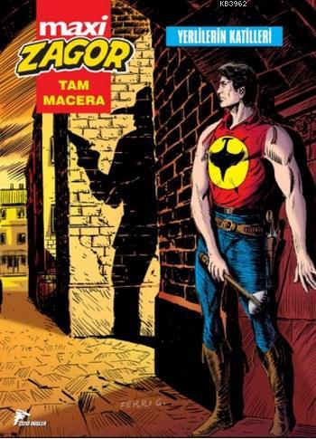 Zagor Maxi 16; Yerlilerin Katilleri | Moreno Burattini | Özer Sahaf - 