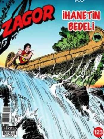 Zagor Sayı: 123 - İhanetin Bedeli | Diego Cajelli | Lal Kitap