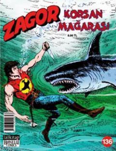 Zagor Sayı: 136 Korsan Mağarası | Marco Verni | Lal Kitap