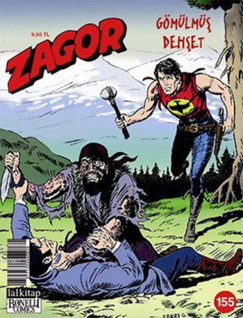 Zagor Sayı 155 - Gömülmüş Dehşet | Jacopo Rauch | Lal Kitap