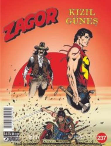 Zagor Sayı 237 / Kızıl Güneş | Jacopo Rauch | Lal Kitap