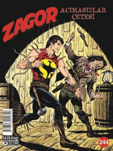 Zagor Sayı 244 - Acımasızlar Çetesi | Antonio Zamberletti | Lal Kitap