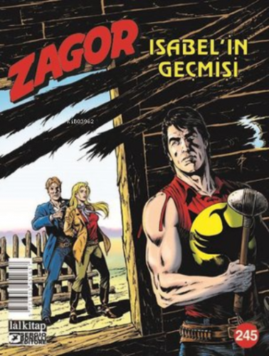 Zagor Sayı 245 - Isabel'in Geçmişi | Antonio Zamberletti | Lal Kitap