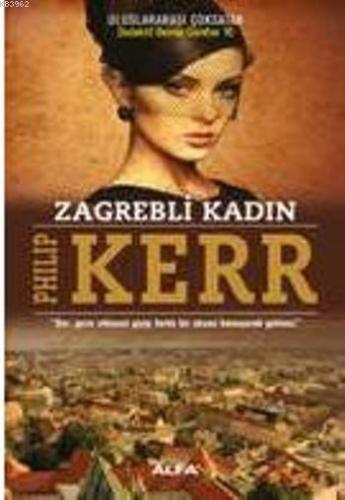 Zagrebli Kadın | Philip Kerr | Alfa Basım Yayım Dağıtım