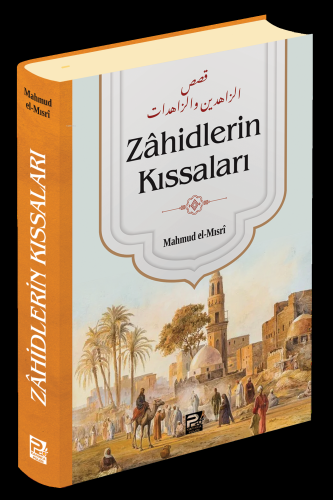 Zâhidlerin Kıssaları | Mahmud el-Mısri | Karınca & Polen Yayınları