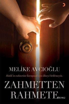 Zahmetten Rahmete | Melike Avcıoğlu | Cinius Yayınları