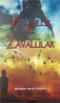 Zalimler ve Zavallılar | Mehmet Suat İlhan | Berikan Yayınları