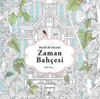 Zaman Bahçesi; Büyülü Bir Yolculuk | Daria Song | Maya Kitap