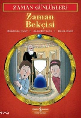 Zaman Bekçisi; Zaman Günlükleri 2 | Alex Brychta | Türkiye İş Bankası 