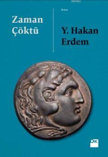 Zaman Çöktü | Y. Hakan Erdem | Doğan Kitap