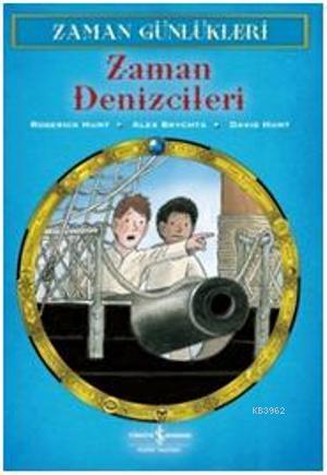 Zaman Günlükleri 10 - Zaman Denizcileri | Roderick Hunt | Türkiye İş B