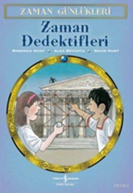 Zaman Günlükleri 7 - Zaman Dedektifleri | Roderick Hunt | Türkiye İş B