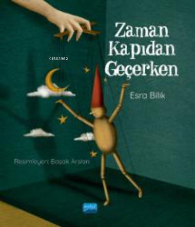 Zaman Kapıdan Geçerken | Esra Bilik | Nobel Akademik Yayıncılık