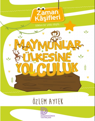 Zaman Kasifleri - Maymunlar Üslesine Yolculuk | Özlem Aytek | Altın Ki