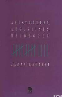 Zaman Kavramı | Aristoteles (Aristo) | İmge Kitabevi Yayınları