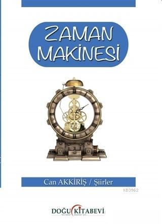 Zaman Makinesi | Can Akkiriş | Doğu Kitabevi