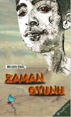 Zaman Oyunu | Belgin Önal | Kaynak Yayınları