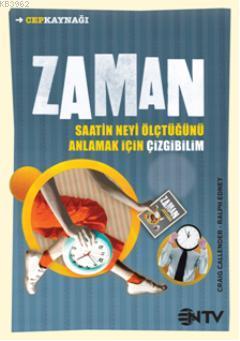 Zaman; Saatin Neyi Ölçtüğünü Anlamak İçin Çizgibilim | Craig Callender