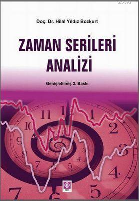 Zaman Serileri Analizi | Hilal Yıldız Bozkurt | Ekin Kitabevi Yayınlar