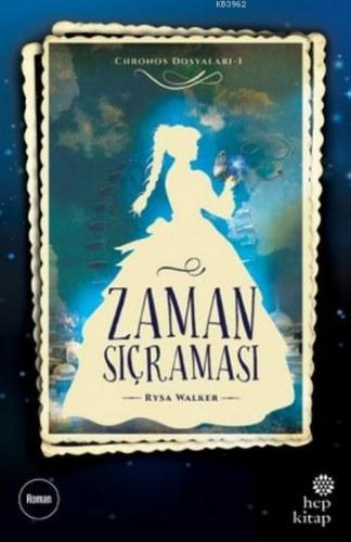 Zaman Sıçraması | Rysa Walker | Hep Kitap