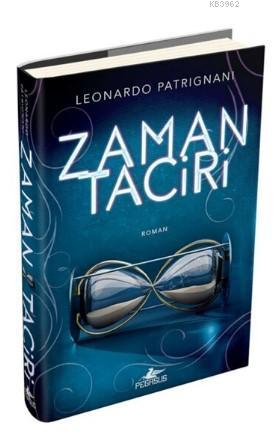 Zaman Taciri (Ciltli) | Leonardo Patrignani | Pegasus Yayıncılık