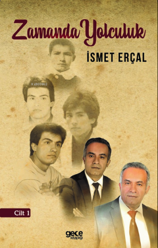 Zaman Tüneli -1;Time Tunnel | İsmet Erçal | Gece Kitaplığı Yayınları