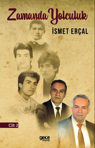 Zaman Tüneli 2 | İsmet Erçal | Gece Kitaplığı Yayınları