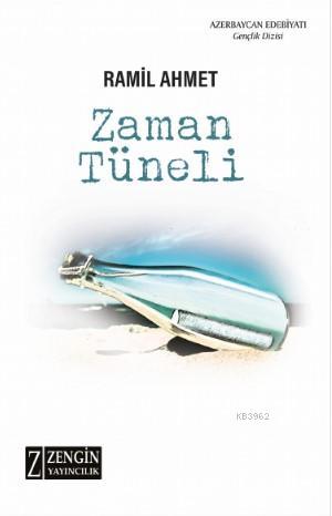 Zaman Tüneli | Ramil Ahmet | Zengin Yayıncılık