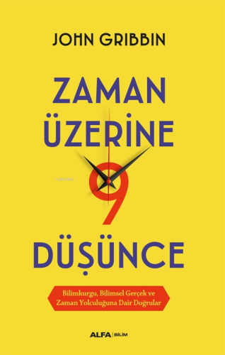 Zaman Üzerine Dokuz Düşünce;Bilimkurgu, Bilimsel Gerçek ve Zaman Yolcu